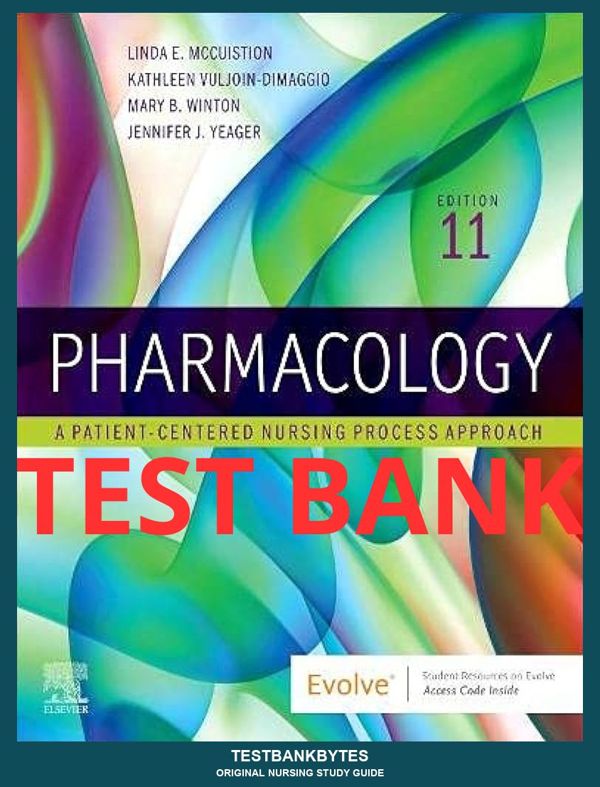 Test Bank Pharmacology: A Patient-Centered Nursing Process Approach 11th Edition by McCuistion