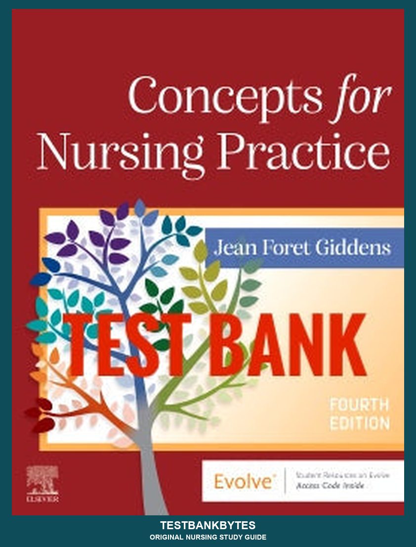 Test Bank Concepts for Nursing Practice 4th Edition by Giddens