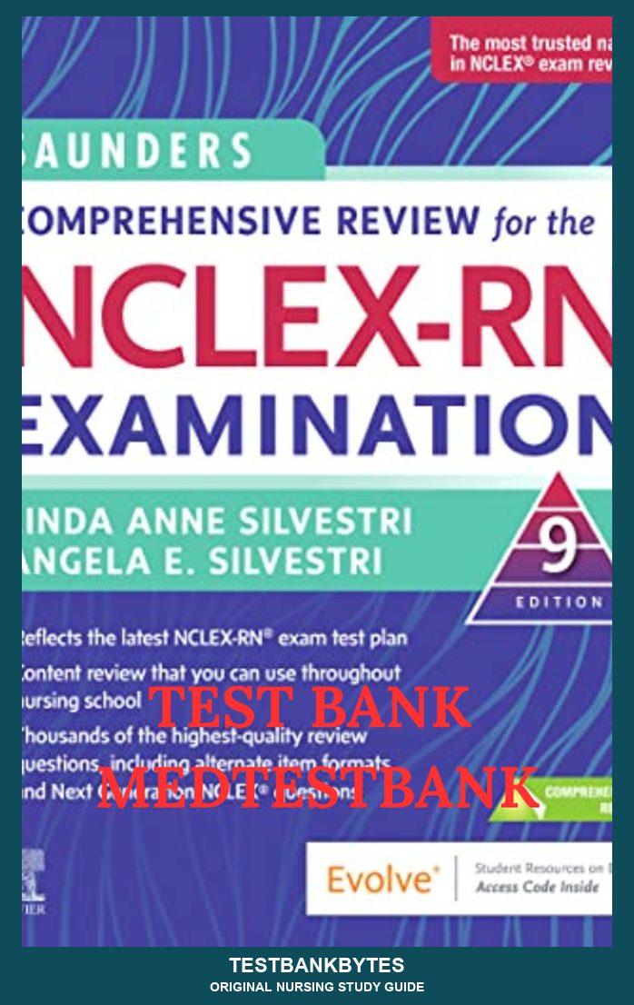 TEST BANK Saunders Comprehensive Review for the NCLEX-RN® Examination - E-Book